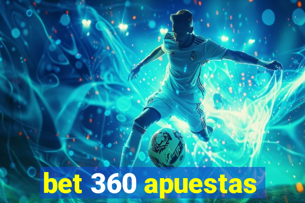 bet 360 apuestas